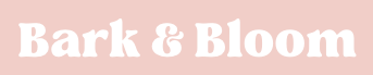 Bark & Bloom